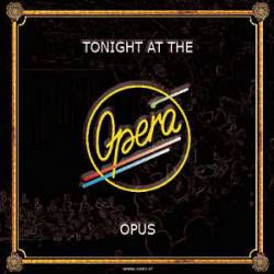 Opus : Tonight at the Opera